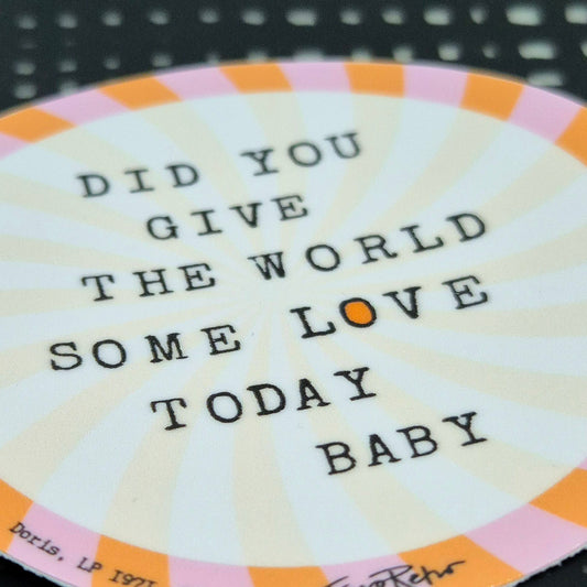 STICKER - GIVE THE WORLD SOME LOVE - ROSA