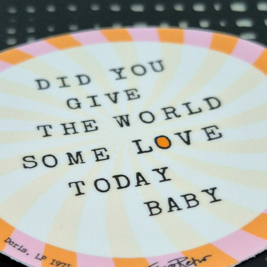 STICKER - GIVE THE WORLD SOME LOVE - ROSA