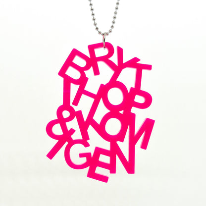HALSBAND BRYT IHOP & KOM IGEN INTENSE PINK