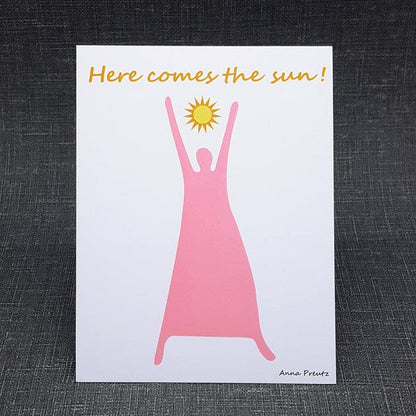 HERE COMES THE SUN!