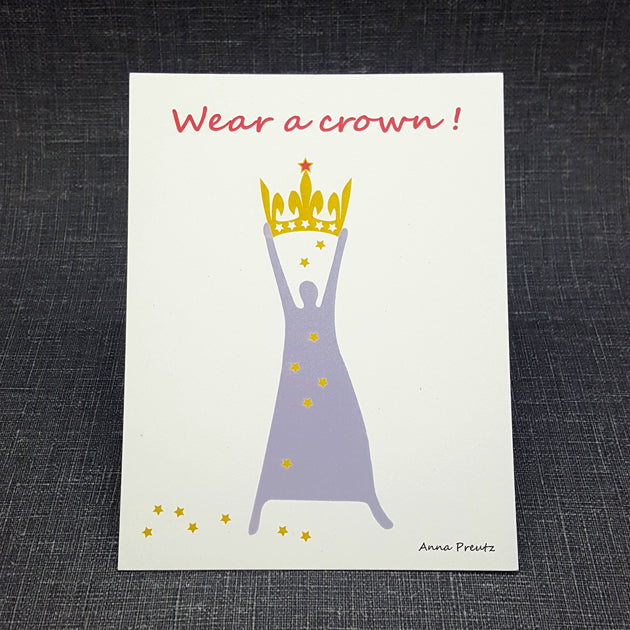 WEAR A CROWN!