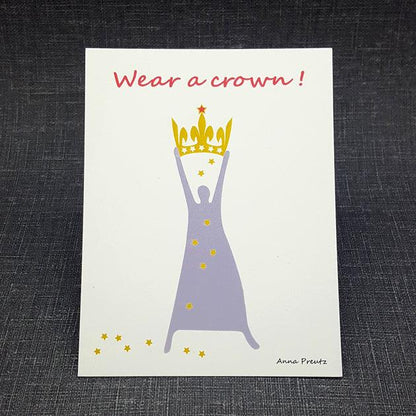 WEAR A CROWN!